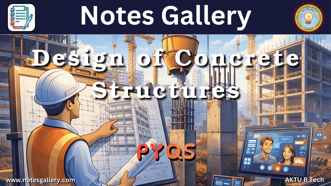CIVIL 3rd Year PYQs (Design of Concrete Structures) 2 CIVIL 3rd Year PYQs (Design of Concrete Structures)