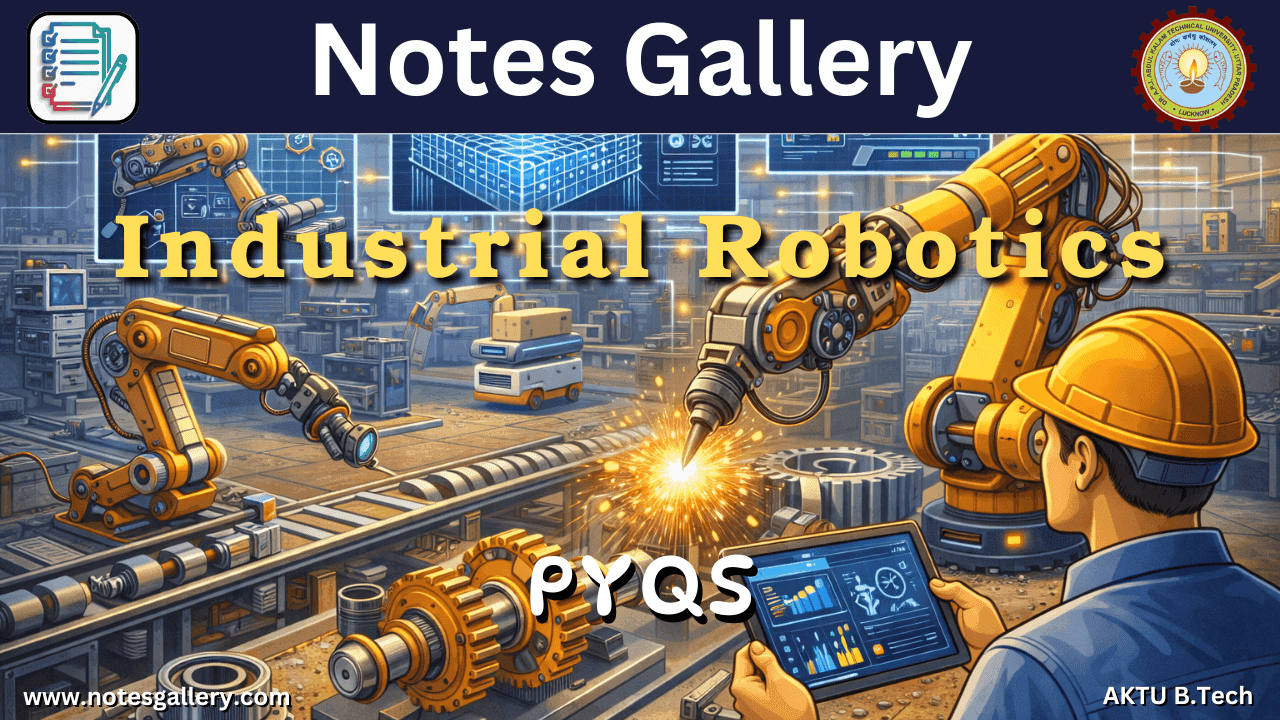 ME 3rd Year PYQs (Industrial Robotics) 5 ME 3rd Year PYQs (Industrial Robotics)