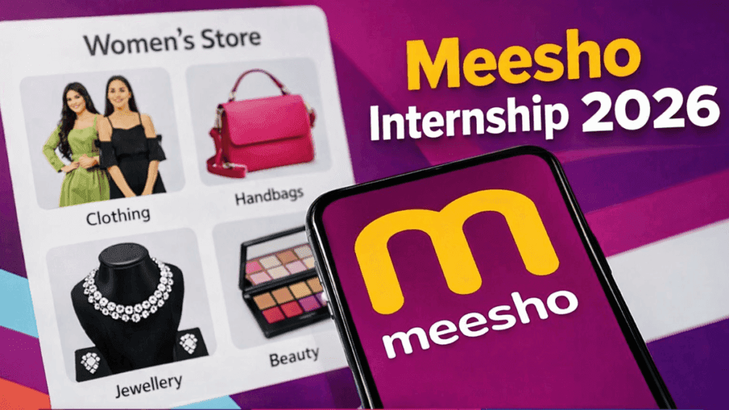 Meesho Internship 2026 – Eligibility, Stipend, Roles & How to Apply