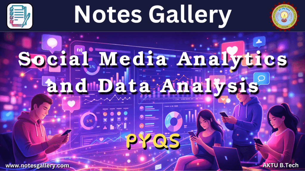 AIML 3rd Year PYQs (Social Media Analytics and Data Analysis)