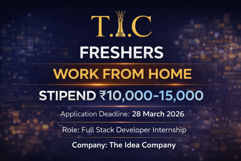 Full Stack Developer Internship at The Idea Company: Complete Guide for Students and Freshers (2026)