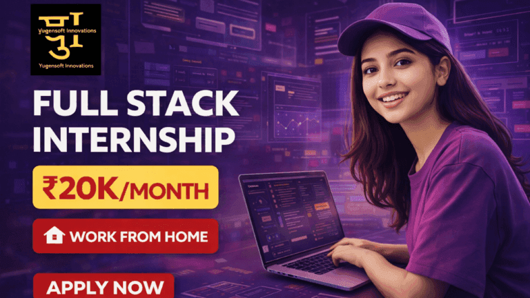 Full Stack Developer Internship at Yugensoft Innovations – Work From Home Opportunity (2026)