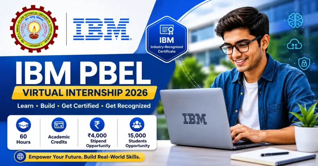 AKTU IBM PBEL Internship 2026: IBM Certificate, ₹4,000 Stipend & Academic Credits