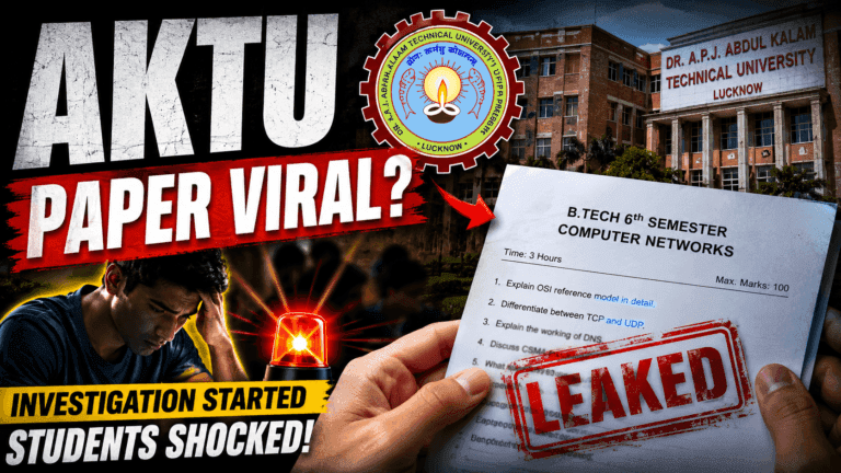 AKTU B.Tech 6th Semester Exam Paper Viral News 2026: University Launches Investigation Amid Student Concerns
