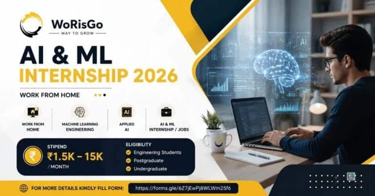 WoRisGo AI & ML Internship 2026: ₹15,000/Month Work From Home Opportunity for Engineering Students