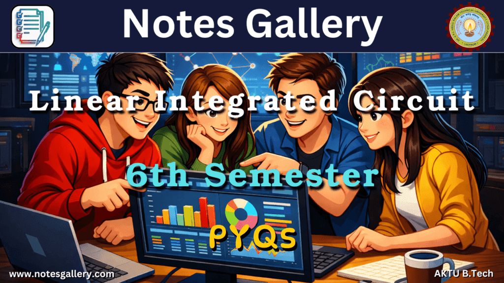 EEE/EE 3rd Year PYQs (Linear Integrated Circuit)