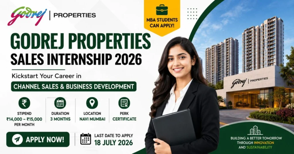 Godrej Properties Sales Internship 2026: MBA Students Can Apply for ₹15,000 Monthly Stipend