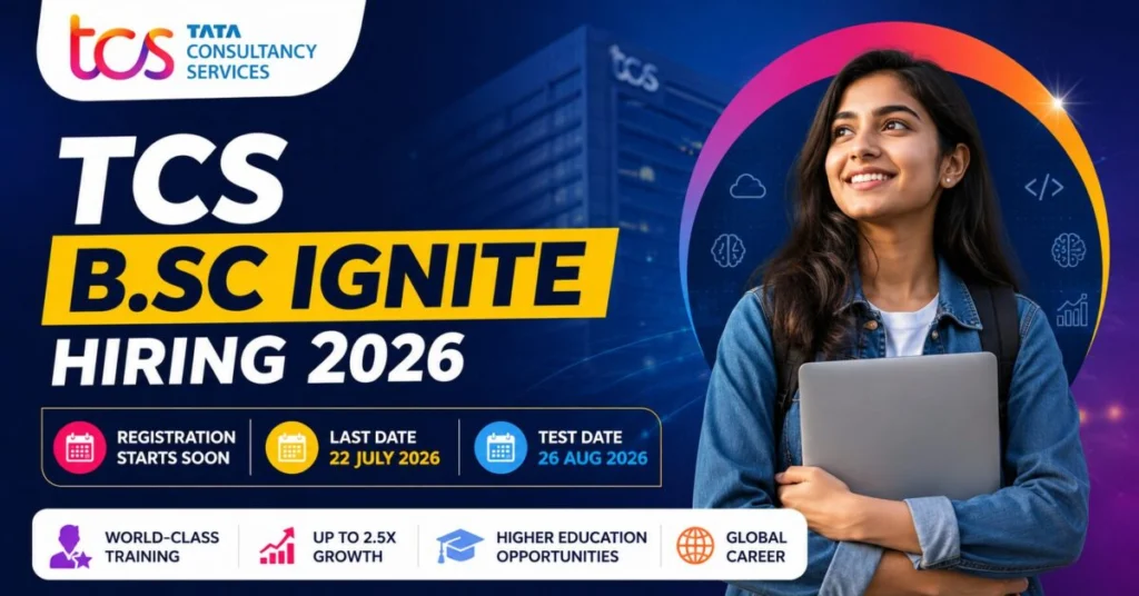 TCS B.Sc Ignite Hiring 2026 Registration Starts Soon: Eligibility, Test Date, Salary, Selection Process, Official Sample Paper PDF & Apply Online