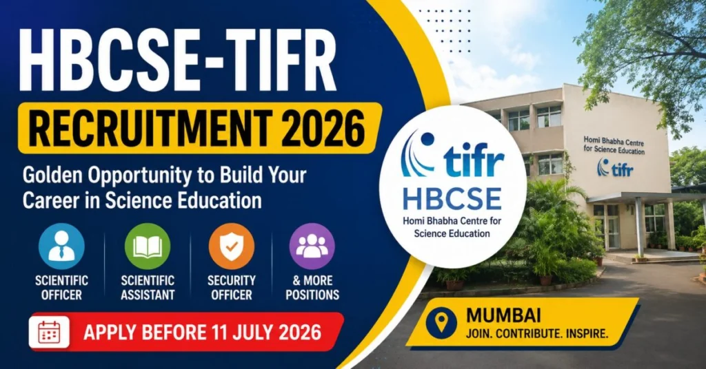 HBCSE-TIFR Recruitment 2026: Apply for Scientific Officer, Scientific Assistant, Security Officer & Other Posts