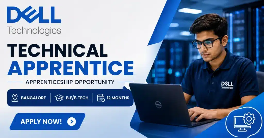 Dell Technologies Apprentice Recruitment 2026 – Technical Apprentice Opportunity in Bangalore | Apply Now