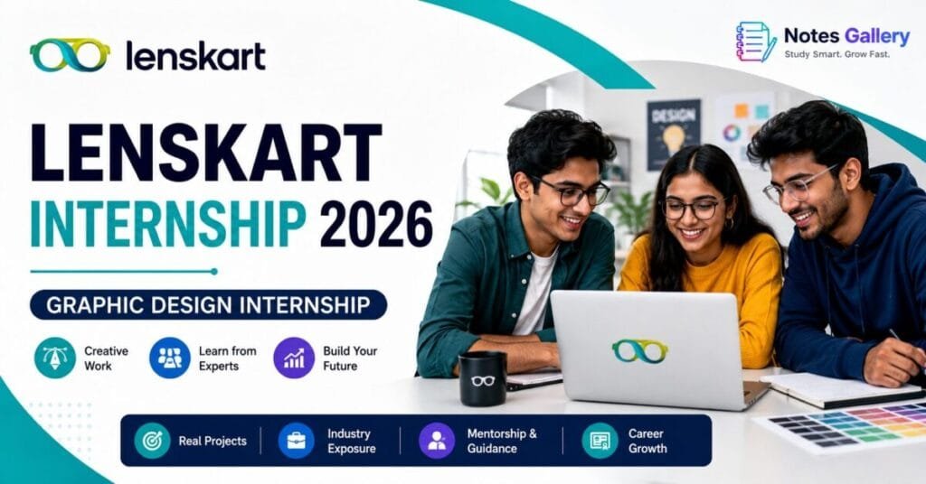 Lenskart Graphic Design Internship 2026: Eligibility, Skills, Roles, Selection Process, Salary, Benefits & Apply Online