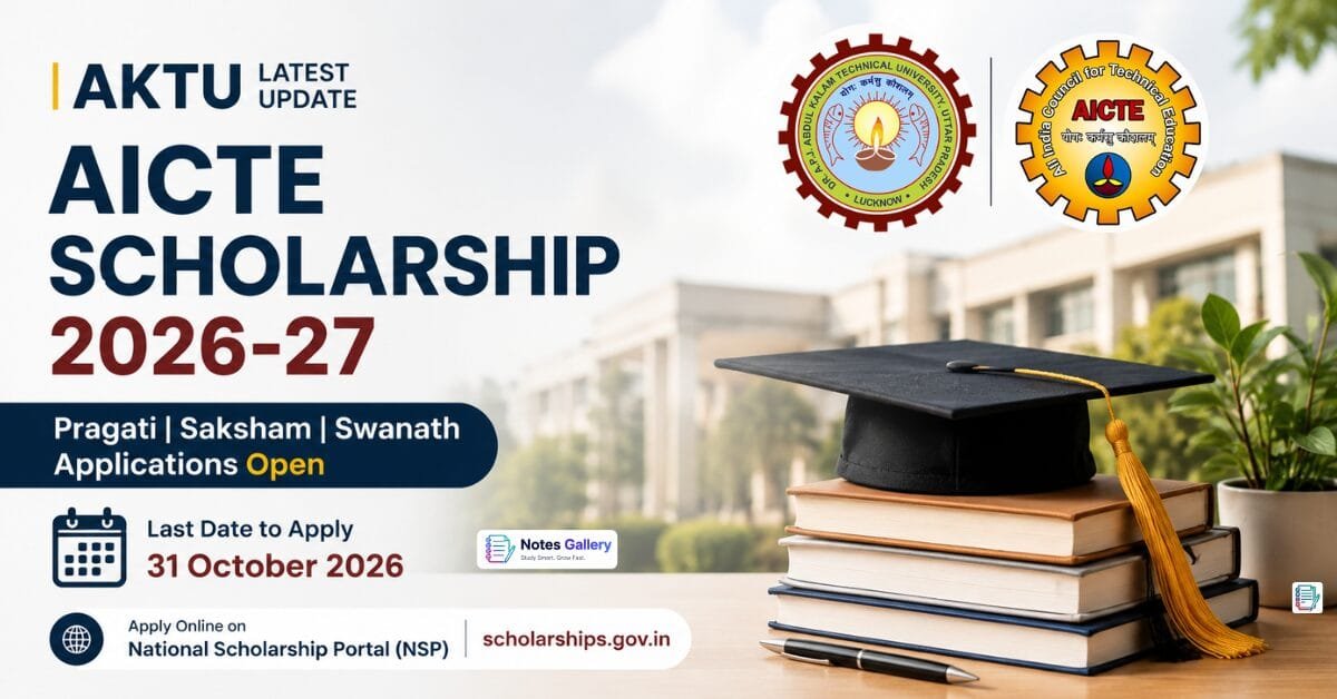 AKTU Issues AICTE Scholarship 2026-27 Notification: Apply Online for Pragati, Saksham & Swanath Schemes Before 31 October 1 AICTE Scholarship