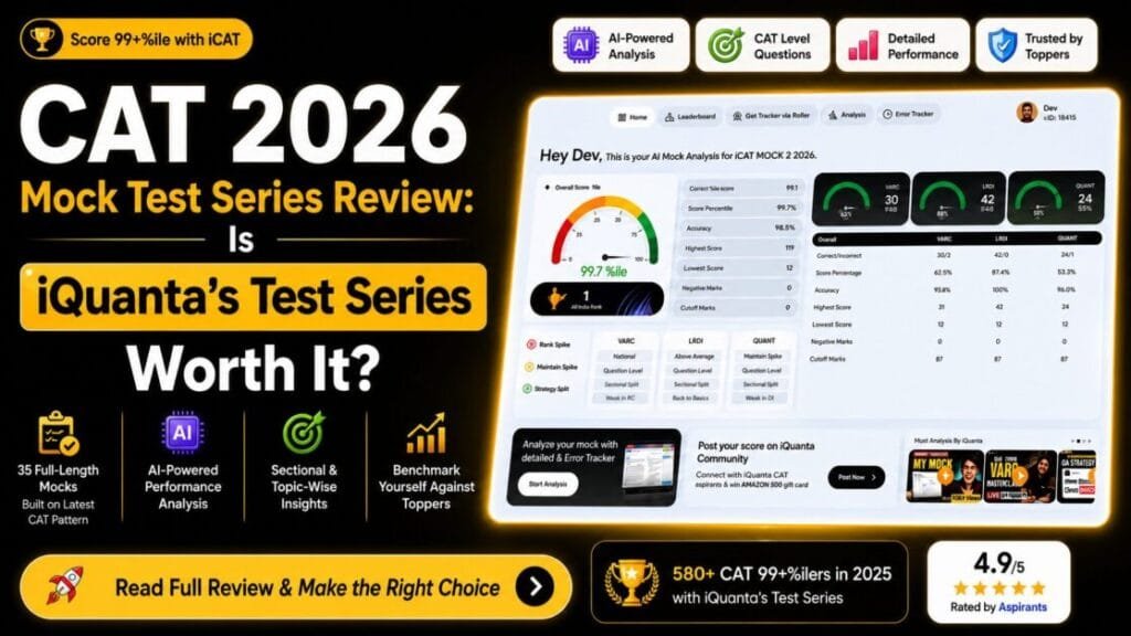 CAT 2026 Mock Test Series Review: Is iQuanta’s Test Series Worth It?