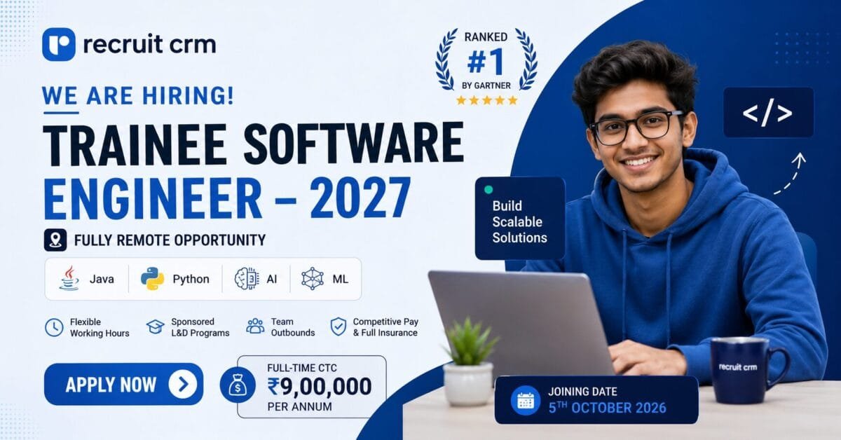 Recruit CRM Trainee Software Engineer 2027 Hiring 2026: Remote Opportunity for Freshers | ₹9 LPA Package