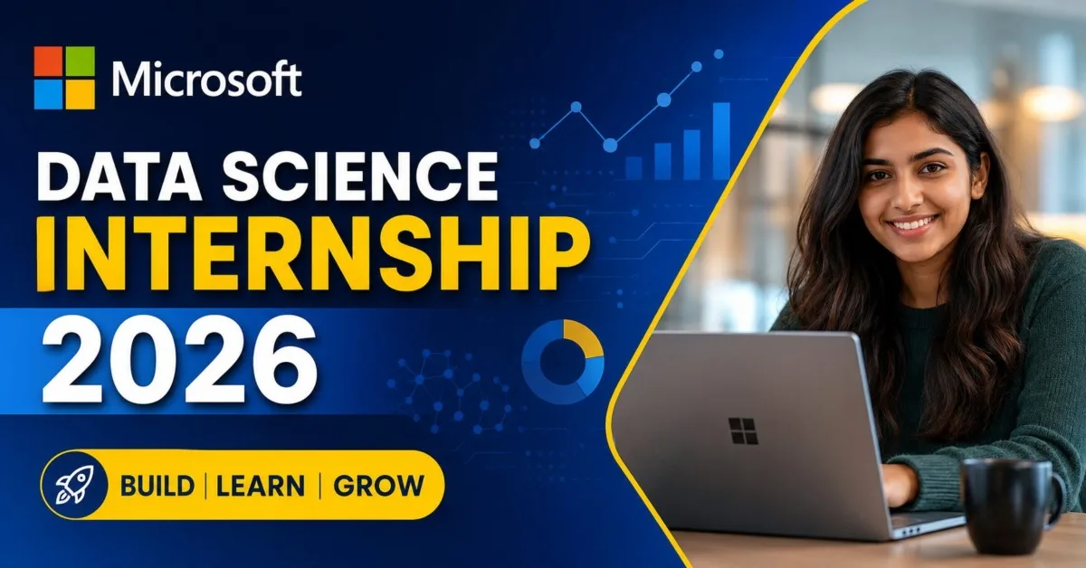 Microsoft Data Science Internship 2026: Apply Online, Eligibility, Stipend, Selection Process & Official Apply Link