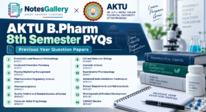 AKTU B.Pharm 8th Semester PYQs