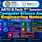 AKTU B.Tech 7th Semester CSE Notes