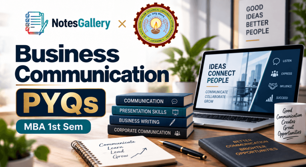 AKTU MBA 1st Sem Business Communication PYQs