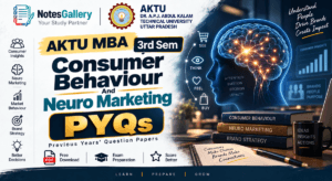 AKTU MBA 3rd Sem Consumer Behaviour And Neuro Marketing PYQs