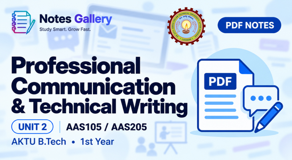 Professional Communication Unit 2 Notes – AKTU B.Tech 1st Year