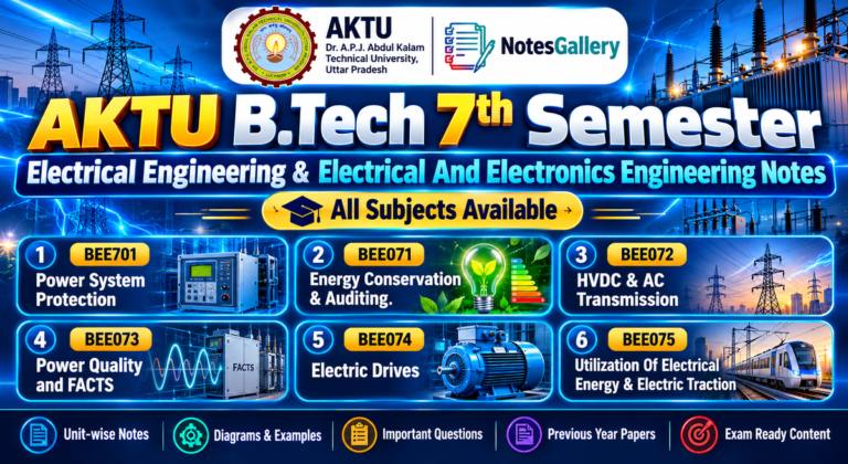 AKTU B.Tech 7th Semester EE and EEE Notes