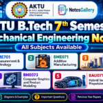 AKTU B.Tech 7th Semester Mechanical Engineering Notes