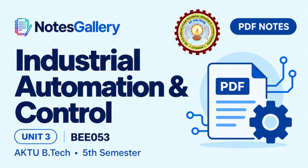 Industrial Automation and Control Unit 3 Notes – AKTU B.Tech 5th Semester